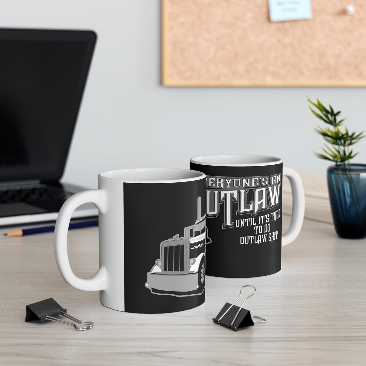 Everyone's An Outlaw - Peterbilt - Ceramic Mug 11oz