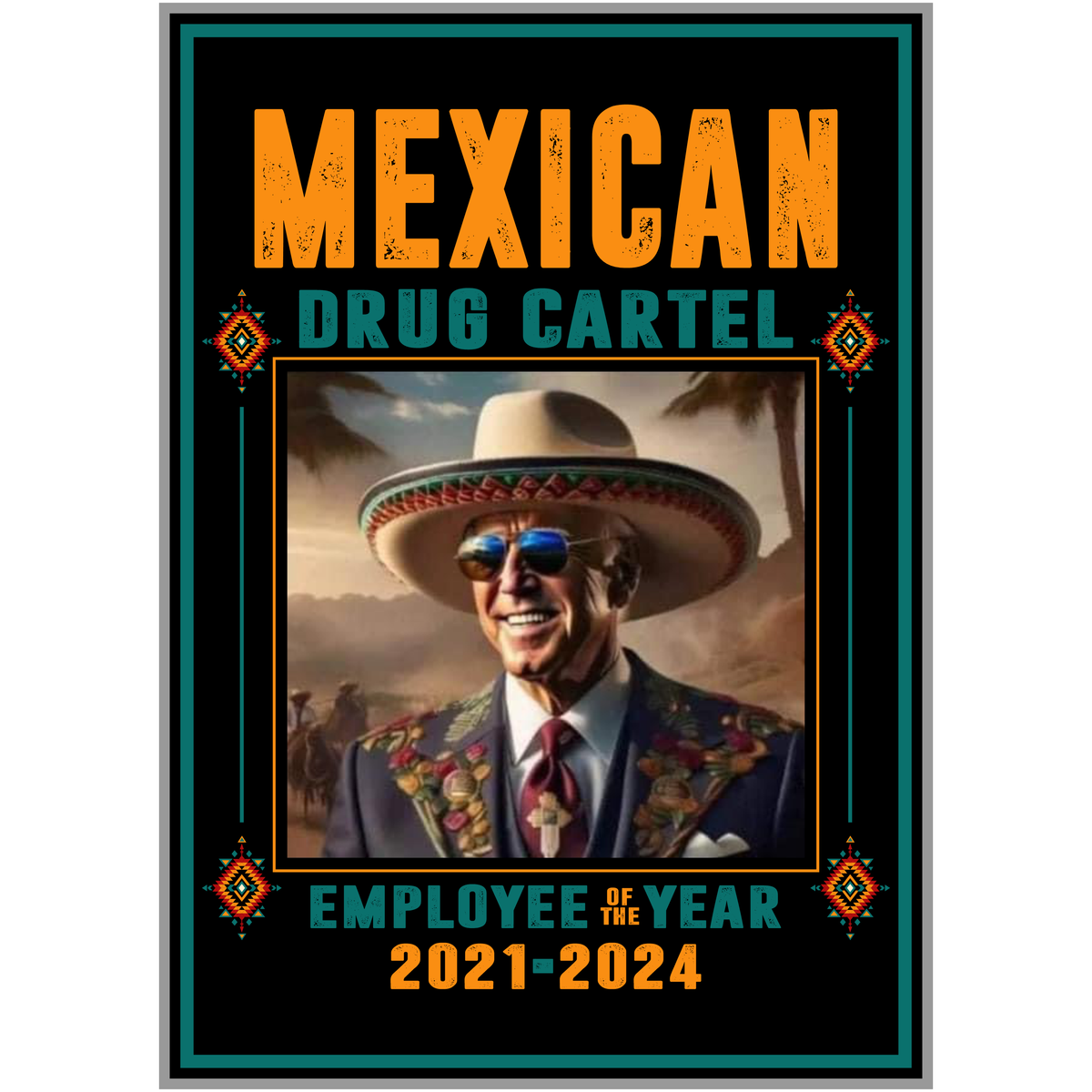 Mexican Drug Cartel Employee of the Year - Biden - PermaSticker - Free Shipping - Installation Video in Description
