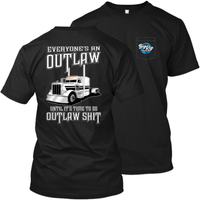Everyone's An Outlaw - Until It's Time to Do Outlaw Shit - Peterbilt