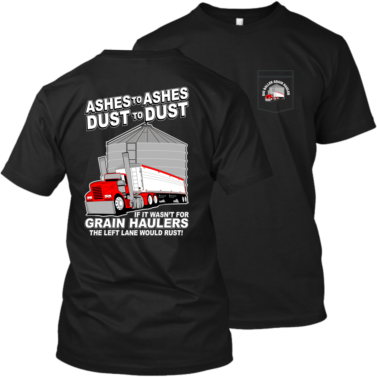 Ashes to Ashes - Dust to Dust - Grain Hauler - Hot Rod