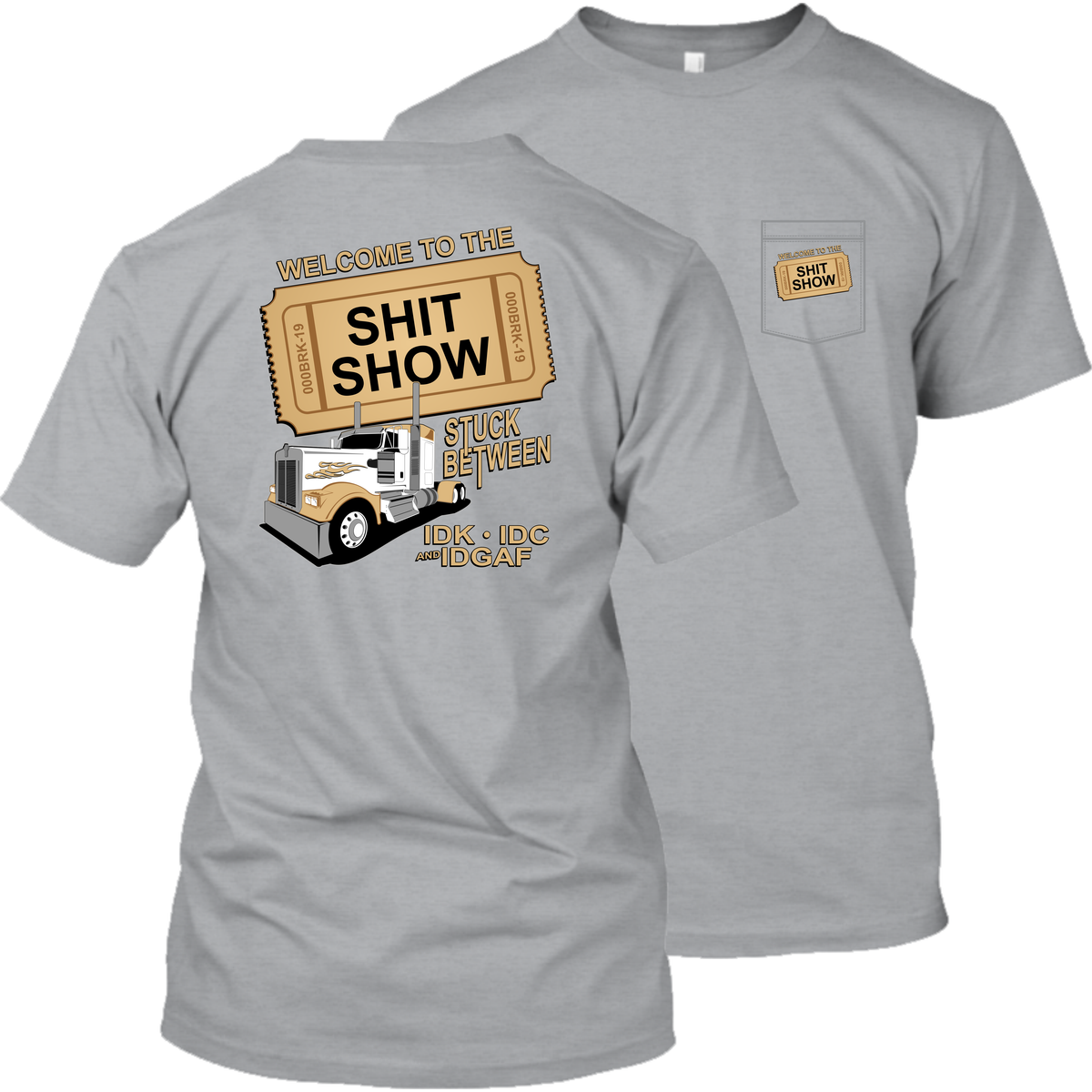 KW - Welcome to the Shit Show - Kenworth
