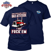 Some People Say I Have a Bad Attitude - Peterbilt