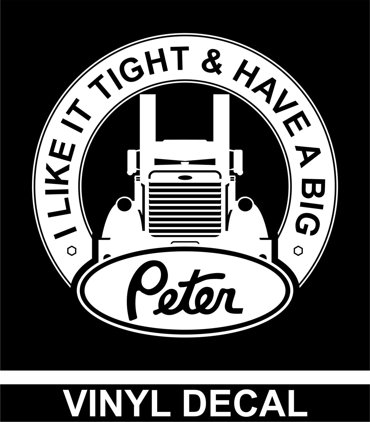 I Like It Tight and Have a Big Peter - Vinyl Decal - Free Shipping