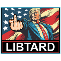 Trump - The Finger - Libtard -  PermaSticker -UV Inks - Free Shipping