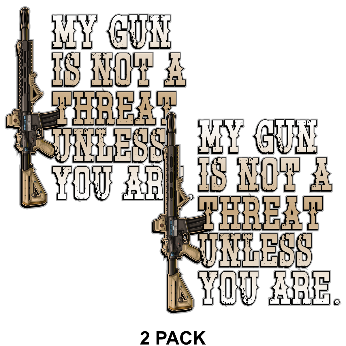 2 Pack - My Gun Is Not A Threat - PermaSticker  -UV Inks - Free Shipping