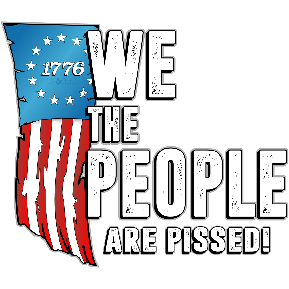 We the People Are Pissed - PermaSticker  - Free Shipping - Application Video in Description