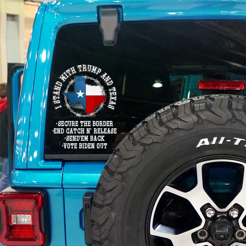 I Stand with Trump and Texas -  PermaSticker. UV Inks. Free Shipping