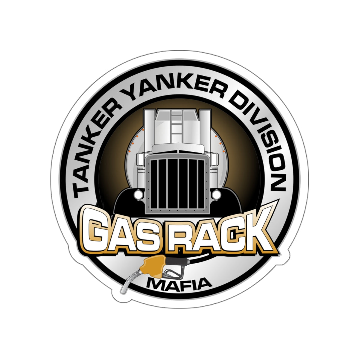 Gas Rack Mafia - Tanker Yanker Division - UV Inks - Laminated - Vinyl Die-Cut Decal