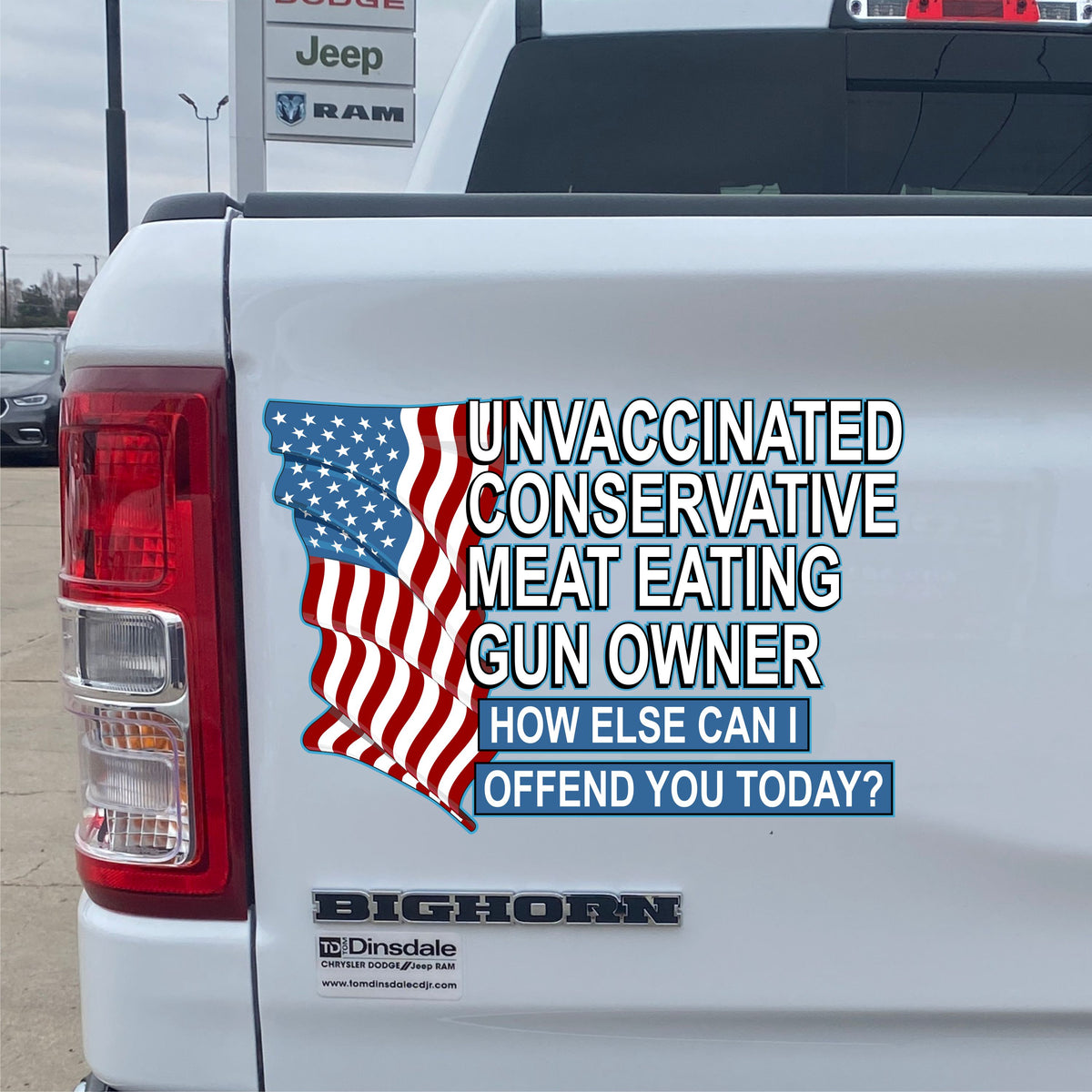 Unvaccinated - Conservative - Offend You Today - PermaSticker - UV Inks - Free Shipping