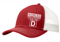 Ivorced and Looking for the D - Hat - Free Shipping