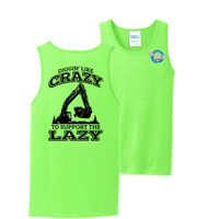 Diggin' Like Crazy To Support The Lazy - Excavator - Tank Top
