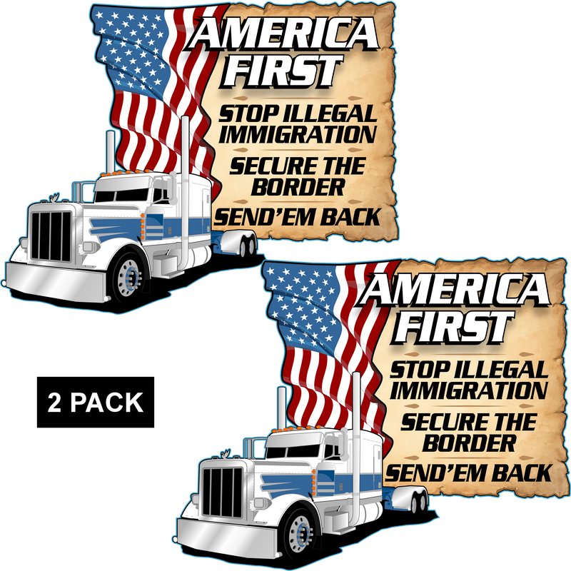America First - Stop Illegal Immigration -  PermaSticker -  Peterbilt - UV Inks - Free Shipping -Install Video in Description