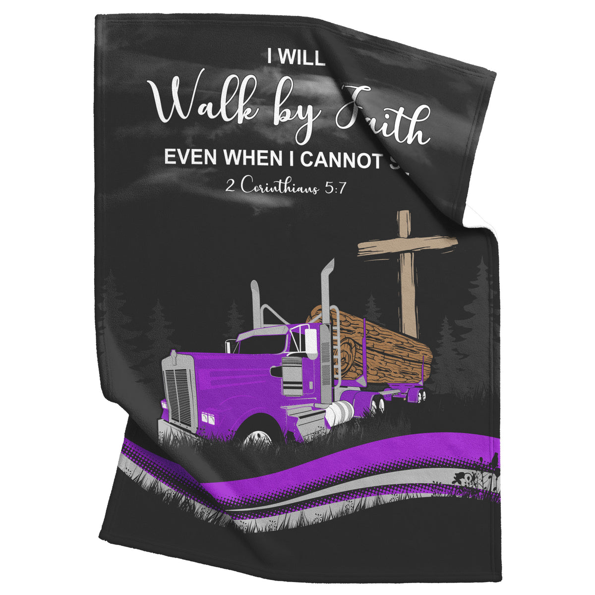 Log Hauler - I Will Walk by Faith - Blanket - Kenworth - Free Shipping