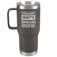 Straight White Republican - 20oz Handle Tumbler - Free Shipping