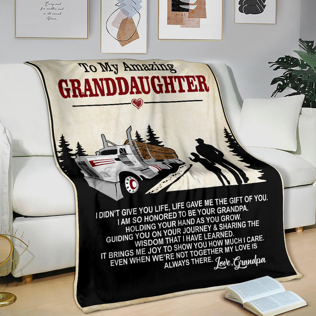 To My Amazing Granddaughter Blanket - Love Grandpa - Log Hauler - Kenworth - Free Shipping