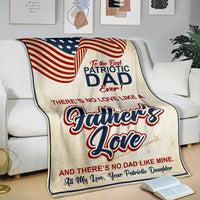 To the Best Patriotic Dad Ever - Daughter - Blanket - Free Shipping
