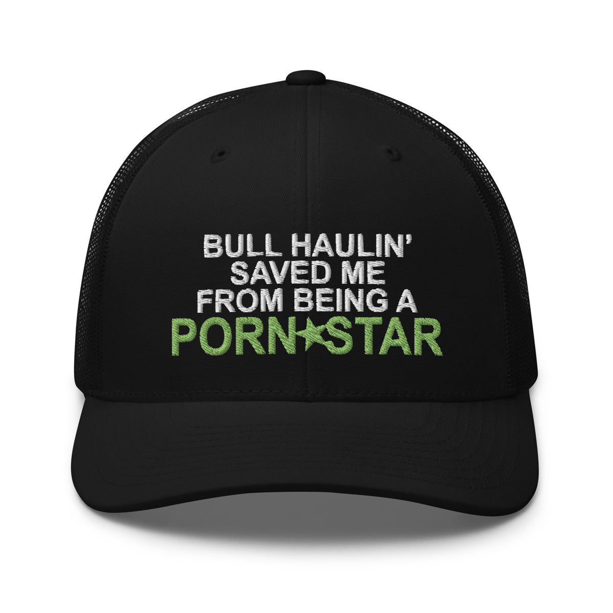 Bull Haulin' Saved Me From Being a Porn Star - Snapback - Trucker Cap - Free Shipping