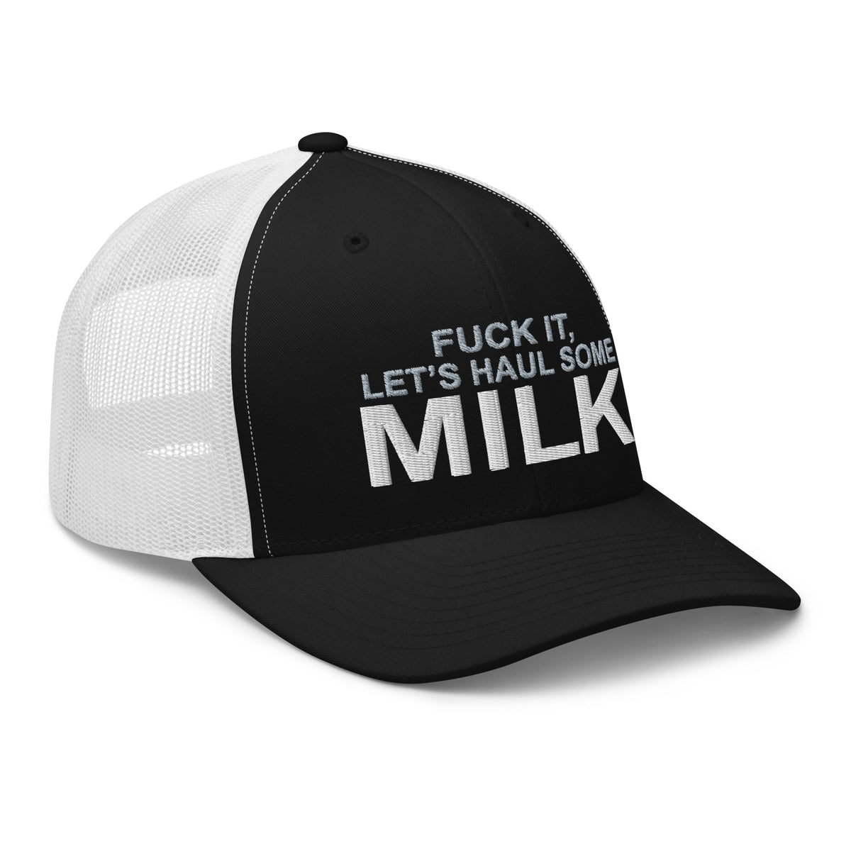 Fuck It, Let's Haul Some Milk - Snapback Hat - Free Shipping