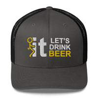 Fuck It Guy - Let's Drink Beer - Snapback Hat - Free Shipping
