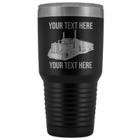 Pete Petroleum Tanker Your Text Here 30oz. Tumbler Free Shipping