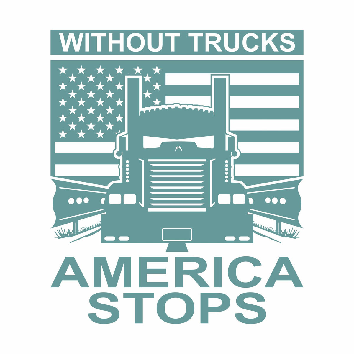 Without Trucks America Stops - KW- Vinyl Decal - Free Shipping