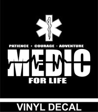 Medic for Life - EMS - Vinyl Decal - Free Shipping