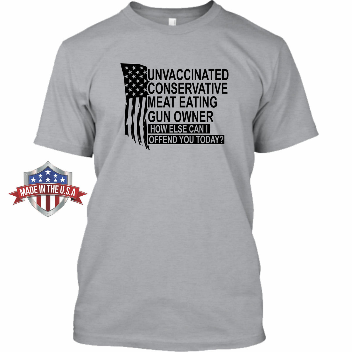 Unvaccinated - Conservative - Offend You Today - Apparel