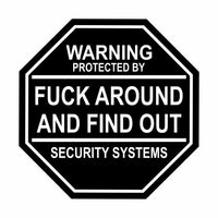 Protected by Fuck Around and Find Out - PermaSticker - Free Shipping