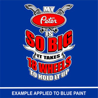 My Peter is So Big - Full Color Vinyl Decal - Free Shipping