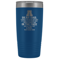 Dear Dad Initial A Your Name(s) 20oz Tumbler