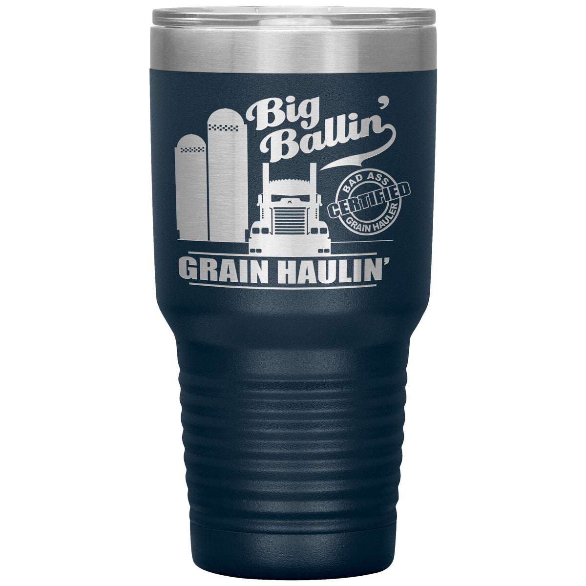 Big Ballin' Grain Haulin' KW 30oz Tumbler - Free Shipping