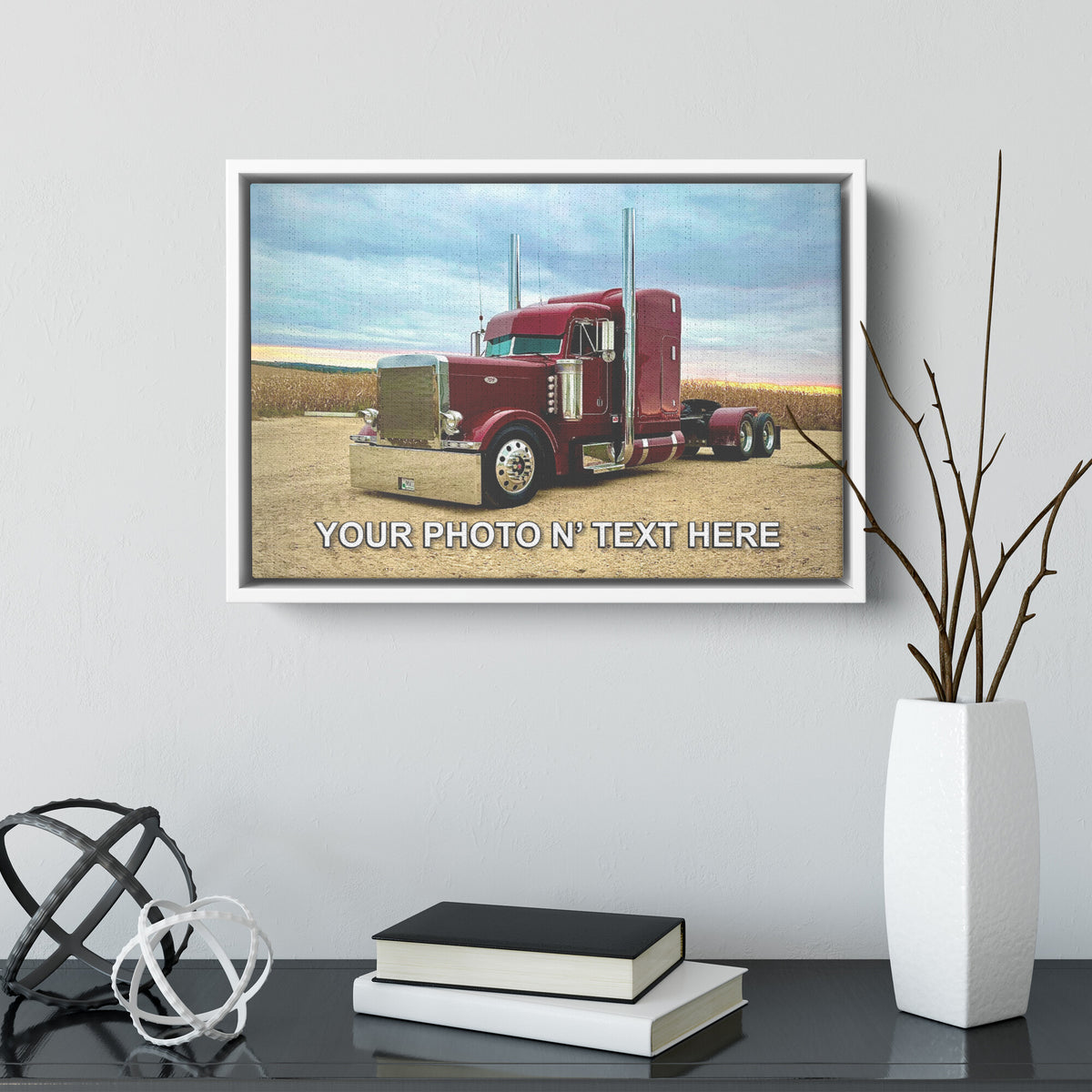 Your Big Rig Photo & Text - Canvas Wall Print - Free Shipping