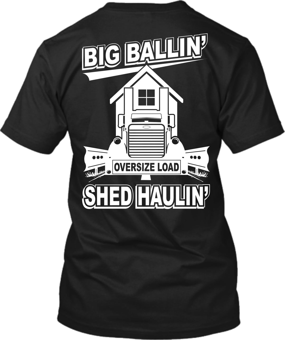 Big Ballin' Shed Haulin' - Peterbilt