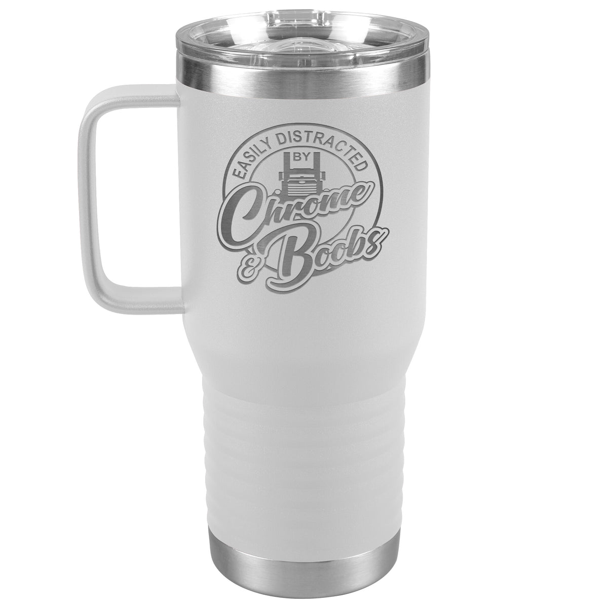 Easily Distracted by Chrome & Boobs - Pete - 20oz Handle Tumbler Free Shipping
