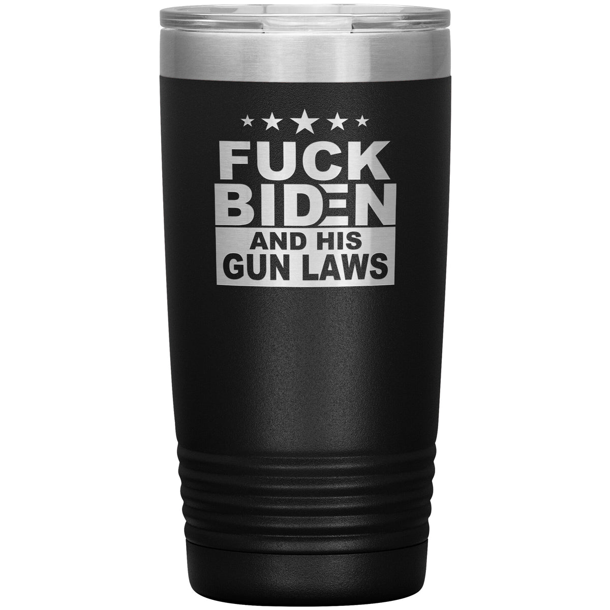 Fuck Biden & His Gun Laws 20oz Tumbler - Free Shipping