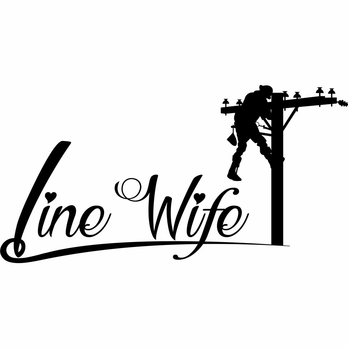 Line Wife Linemen Vinyl Decal