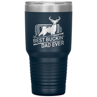 The Best Buckin' Dad Ever - 30oz Tumbler - Free Shipping