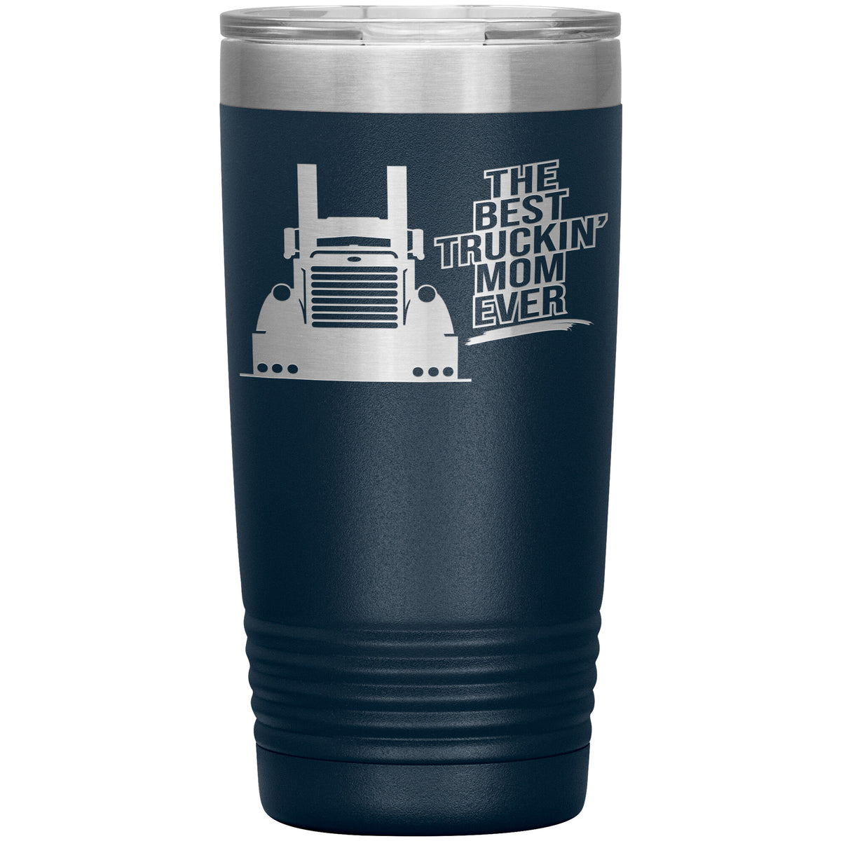 The Best Truckin' Mom Ever - 20oz Tumbler - Pete 379 - Free Shipping