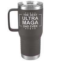 The Best Ultra Maga Dad Ever - 20oz Handle Tumbler - Free Shipping