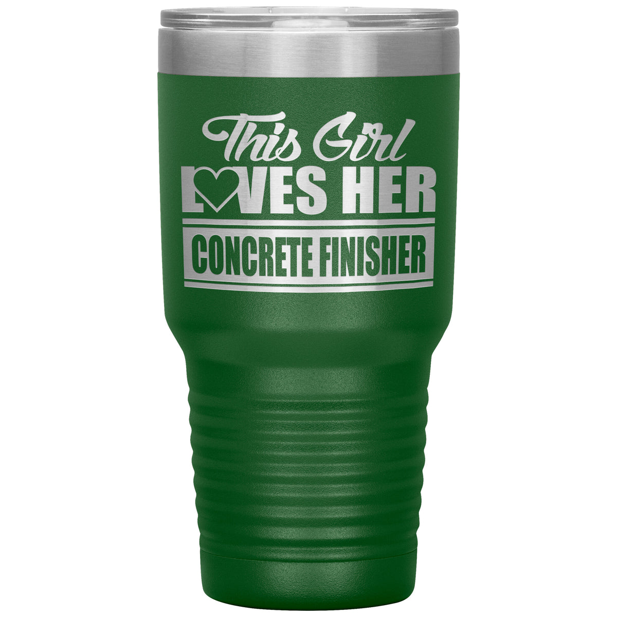 This Girl Loves Her - Concrete Finisher - 30oz Tumbler - Free Shipping