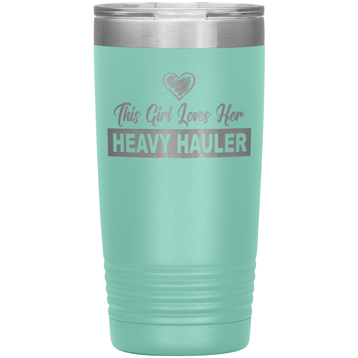 This Girl Loves Her - Heavy Hauler - 20oz Tumbler - Free Shipping