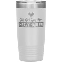 This Girl Loves Her - Heavy Hauler - 20oz Tumbler - Free Shipping