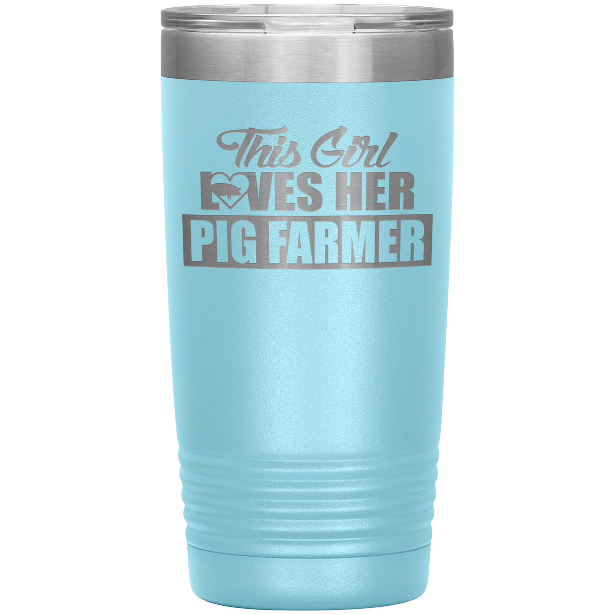 This Girl Loves Her - Pig Farmer - 20oz Tumbler