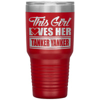 This Girl Loves Here - Tanker Yanker 30oz Tumbler - Free Shipping