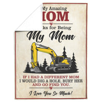 To My Amazing Mom - Dig A Hole Bury Her - Excavator - Free Shipping