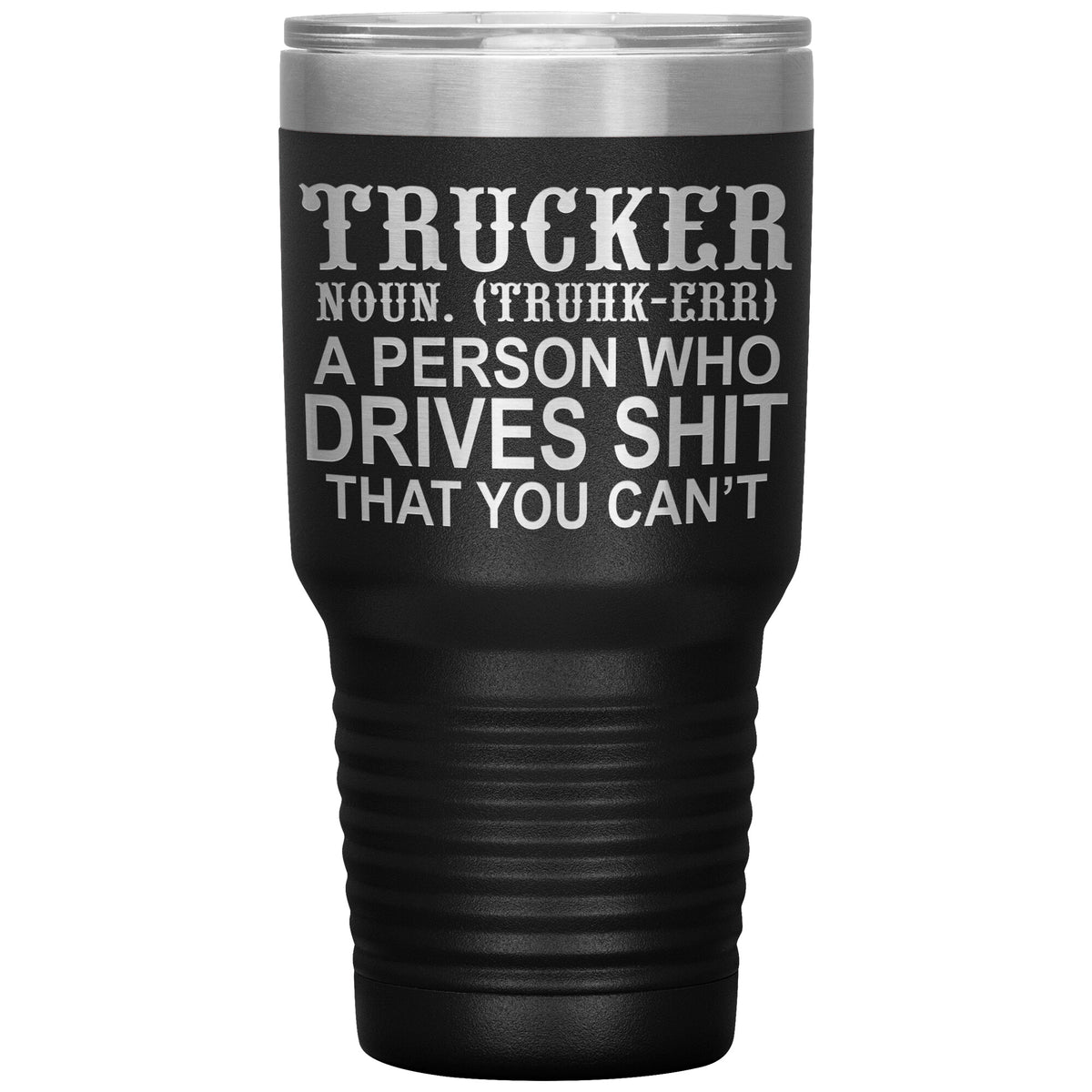 Trucker Noun 30oz Tumbler Free Shipping