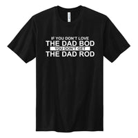 If You Don't Love The Dad Bod Apparel