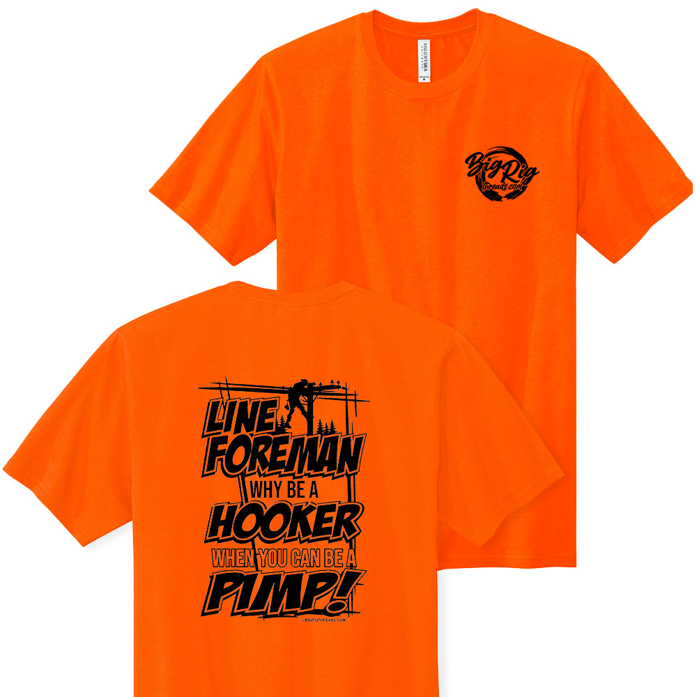 Line Foreman Why Be A Hooker Apparel