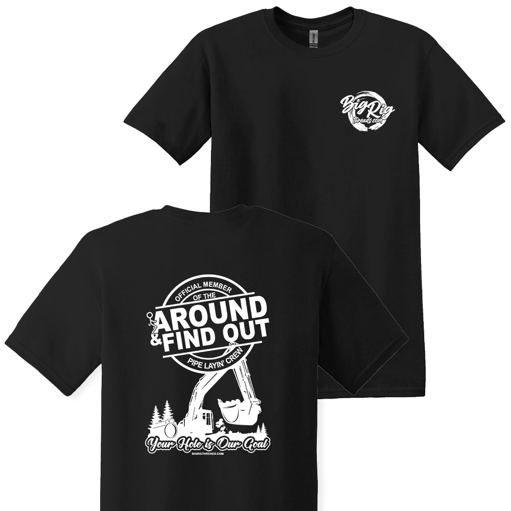 Official Member - Fuck Around Find Out - Pipe Layin' Crew (Excavator) Apparel