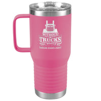 Without Trucks - Hungry Homeless & Naked - 20oz Handle Tumbler - Free Shipping